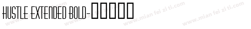 Hustle Extended Bold字体转换